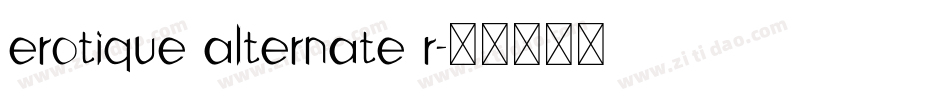 erotique alternate r字体转换